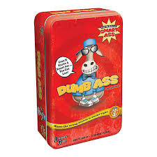 Dumb Ass Tin Game